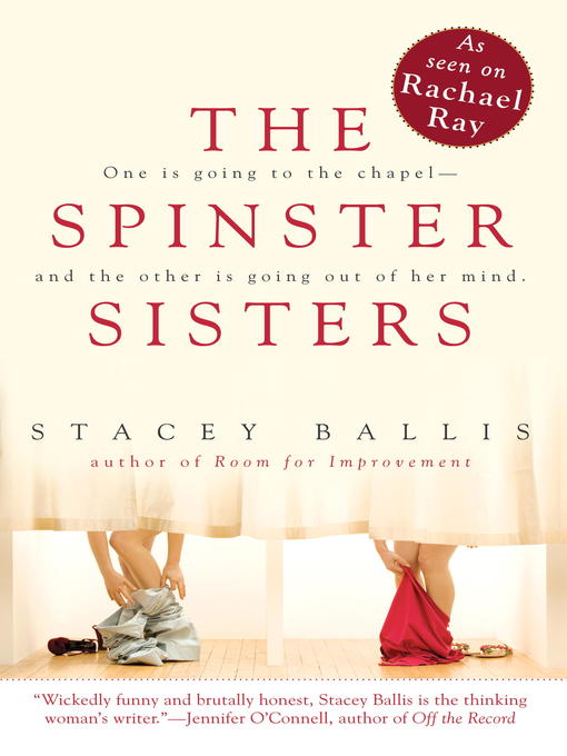 Title details for The Spinster Sisters by Stacey Ballis - Wait list